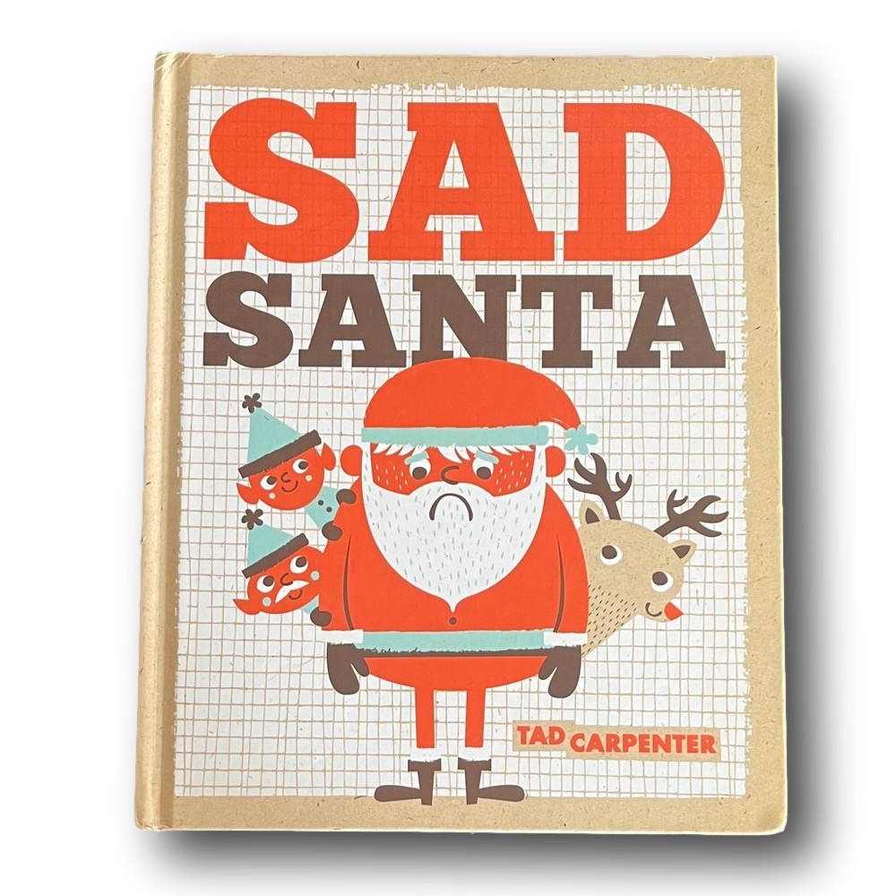 Sad Santa Hardcover Book by Tad Carpenter